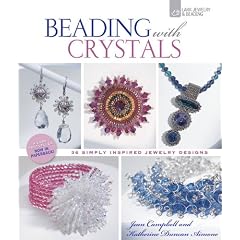 Beading With Crystals: 36 Simply Inspired Jewelry Designs