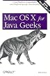 Mac OS X for Java Geeks