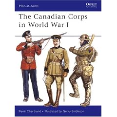 The Canadian Corps in World War I (Men-at-Arms)