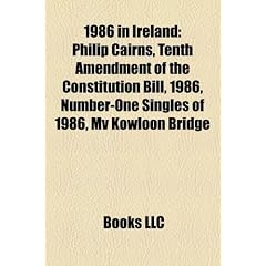 1986 in Ireland: Philip Cairns, Tenth Amendment of the Constitution Bill, 1986, Number-One Singles of 1986, Mv Kowloon Bridge