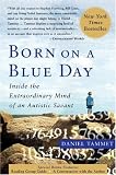 [Book] Born on a Blue Day: Inside the Extraordinary Mind of an Autistic Savant