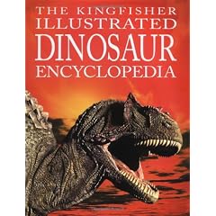 The Kingfisher Illustrated Dinosaur Encyclopedia