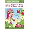 We Love You, Strawberry Shortcake!