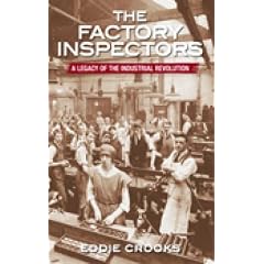 The Factory Inspectors: A Legacy of the Industrial Revolution