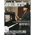 Sound & Recording Magazine (�T�E���h �A���h ���R�[�f�B���O �}�K�W��) 2013�N 06���� (CD-EXTRA�t) [�G��]