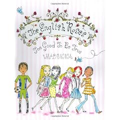 The English Roses, Too Good to be True