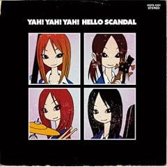 YAH!YAH!YAH!HELLO SCANDAL~�܂���!�X�L�����_���ł�!���@���@���@!~