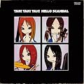 YAH!YAH!YAH!HELLO SCANDAL~�܂���!�X�L�����_���ł�!���@���@���@!~