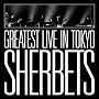 SHERBETS GREATEST LIVE in TOKYO-10th Anniversary LIVE BEST ALBUM-