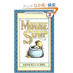 Mouse Soup (I Can Read Book 2)
