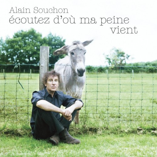  Ecoutez d'où ma peine vient
