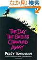 The Day the Babies Crawled Away