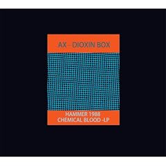 DIOXIN BOX (HAMMER 1988+CHEMICAL BLOOD-LP)