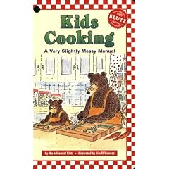 Kids Cooking: A Very Slightly Messy Manual (Klutz)