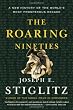 The Roaring Nineties: A New History Of The World's Most Prosperous Decade