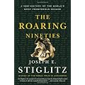 The Roaring Nineties: A New History Of The World's Most Prosperous Decade