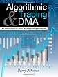 Algorithmic Trading and DMA: An Introduction to Direct Access Trading Strategies