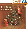 Toot & Puddle: I'll Be Home for Christmas: Picture Book #5 (Toot and Puddle)