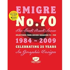 Emigre No 70: The Look Back Celebrating 25 Years in Graphic Design Selections from Emigre Magazine