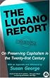 The Lugano Report: On Preserving Capitalism in the Twenty-First Century