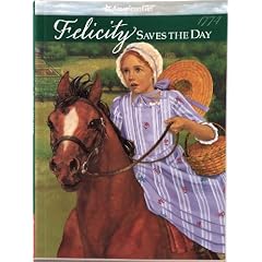 Felicity Saves the Day: A Summer Story (American Girl Collection)