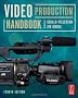 Video Production Handbook, Fourth Edition