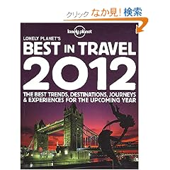 Lonely Planet's 2012 Best in Travel (Lonely Planet's the Best in Travel)