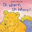 Where, Oh Where? (Baby Bear Books)