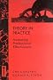 Theory in Practice: Increasing Professional Effectiveness (Jossey Bass Higher and Adult Education)