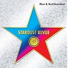 BLUE&RED STARDUST(30���N�L�O ���Y������ʉ��i�p�b�P�[�W)