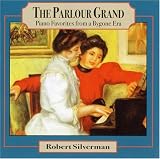 [Music] The Parlour Grand: Piano Favorites from a Bygone Era