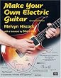 Make Your Own Electric Guitar