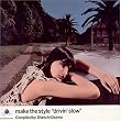 make the style�gdrivin�fslow�hCompiled by Shinichi Osawa
