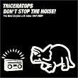 DON�fT STOP THE NOISE! ~The Best Singles & B-Sides 1997-2007~
