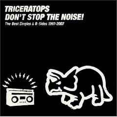 DON�fT STOP THE NOISE! ~The Best Singles & B-Sides 1997-2007~