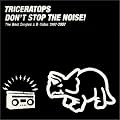 DON�fT STOP THE NOISE! ~The Best Singles & B-Sides 1997-2007~