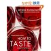 How to Taste: A Guide to Enjoying Wine