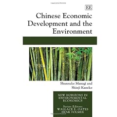 Chinese Economic Development and the Environment (New Horizons in Environmental Economics)