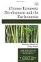Chinese Economic Development and the Environment (New Horizons in Environmental Economics)