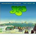 Wonderous Stories-the Best of Yes
