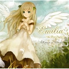 Emilia ~the First Chapter~