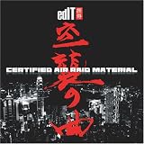 [CD]エディット CERTIFIED AIR RAID MATERIAL