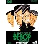 BE-BOP-HIGHSCHOOL DVD�R���N�V���� Vol.3