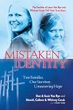 [Book] Mistaken Identity: Two Families, One Survivor, Unwavering Hope
