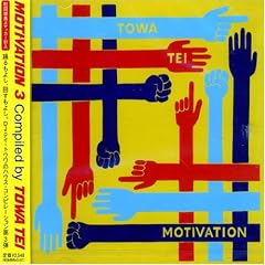 MOTIVATION3 compiled by TOWA TEI