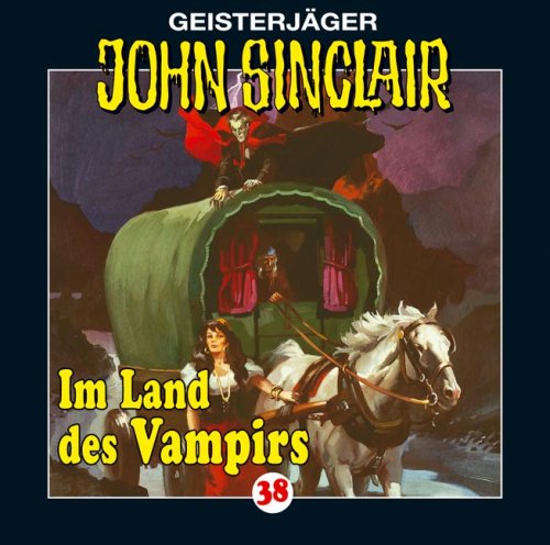  Geisterjäger John Sinclair - Folge 38: Im Land des Vampirs: Geisterjäger John Sinclair, 38: Flg. 38