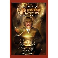A Monster of Voices: Speaking for H. P. Lovecraft