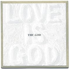LOVE IS GOD