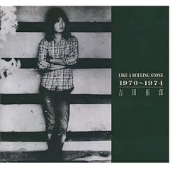 LIKE A ROLLING STONE�@1970�`1974