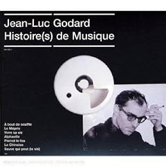 Jean Luc Godard Histoire(s) de Musique